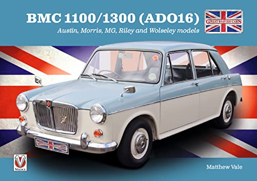 BMC 1100/1300 (ADO16) Austin, Morris, MG, Riley, Wolseley & Vanden