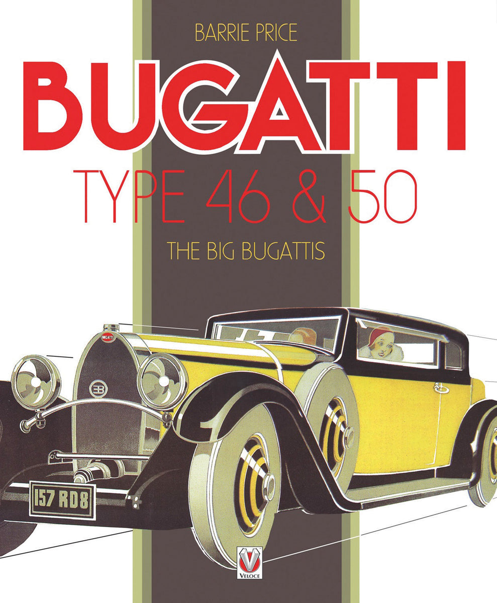 Bugatti Type 50: The Autobiography Of Chassis Number 50177 & The