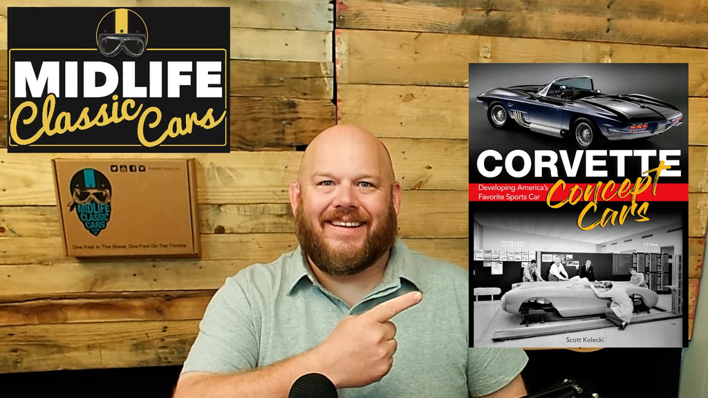 Midlife Classic Cars author interview with Scott Kolecki, author of Corvette Concept Cars: Developing Americas Favorite Sports Car