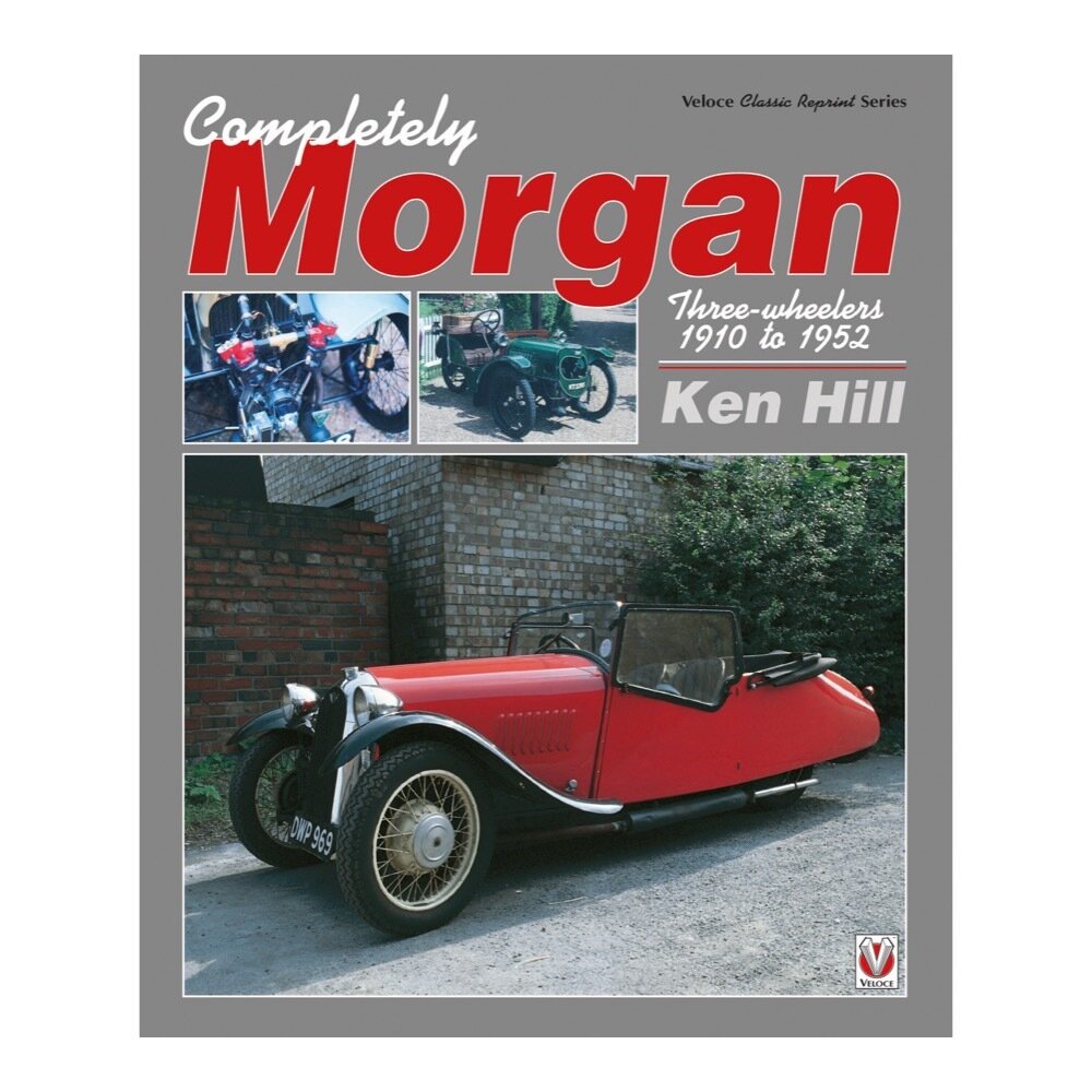 洋書 Completely Morgan Three Wheelers 1910 Completely Morgan Three-Wheelers 1910 to 1952 – MidlifeClassicCars.com