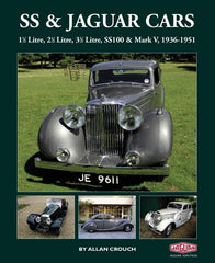 SS & Jaguar Cars: 1 1/2 Litre, 2 1/2 Litre, 3 1/2 Litre, SS100