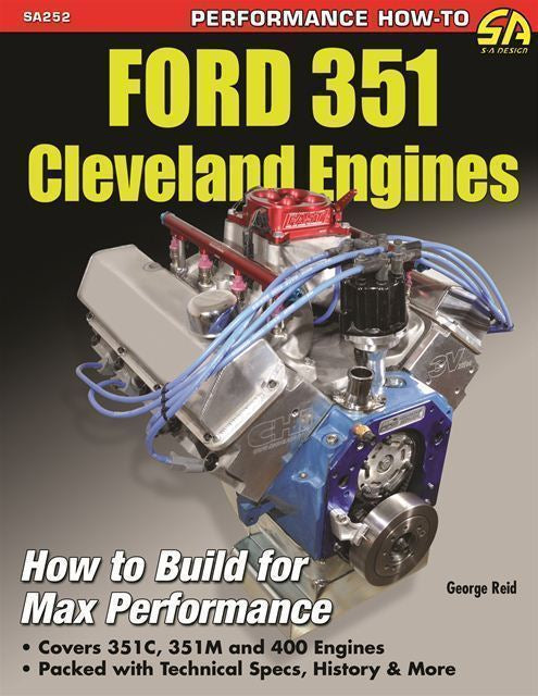 Ford 351 Cleveland Engines: How To Build For Max Performance