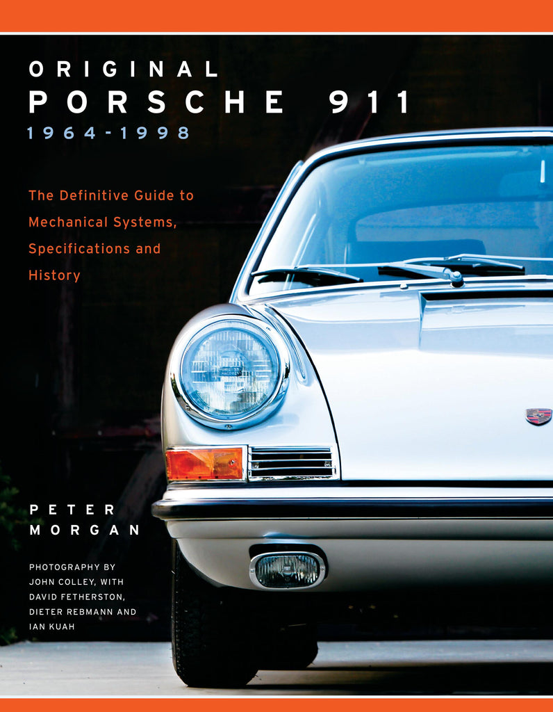 Original Porsche 911 1964-1998 Restoration And Buyer'S Guide