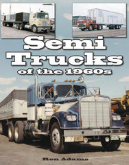 Semi Trucks Of The 1960S | Midlife Classic Cars