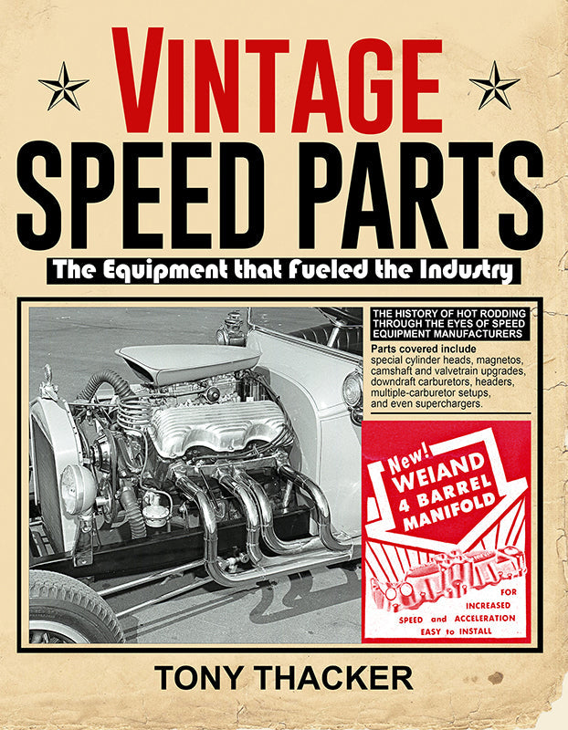 Vintage Speed Parts The Equipment That Fueled the Industry