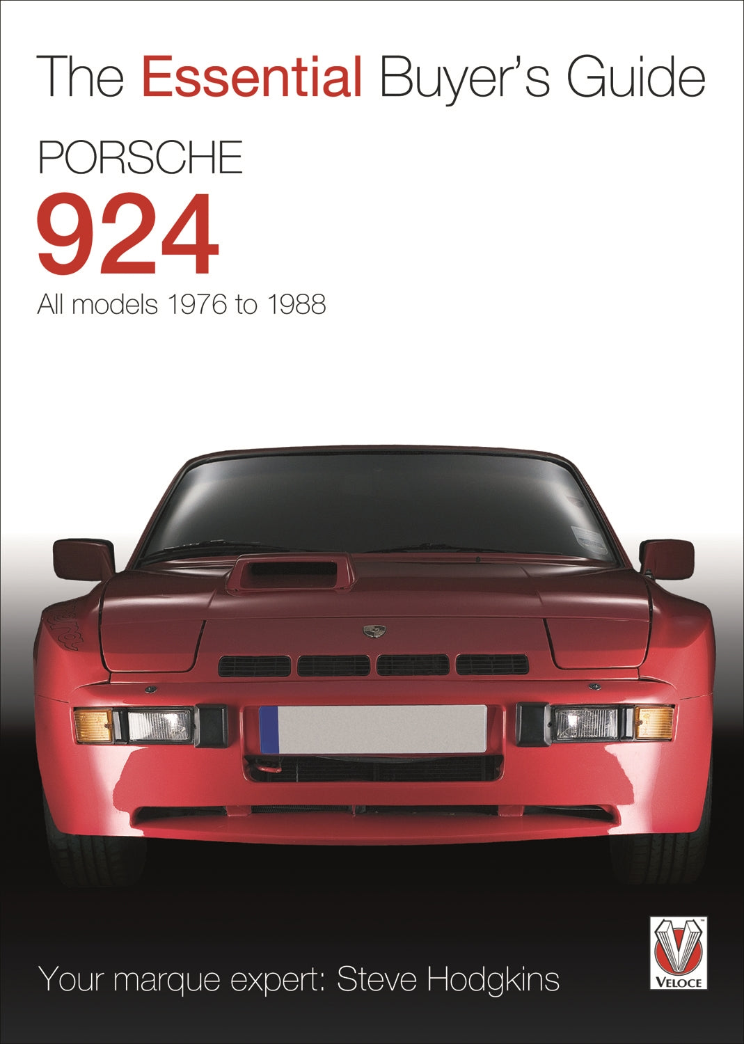 Porsche 924: All Models 1976 To 1988 (The Essential Buyer'S Guide