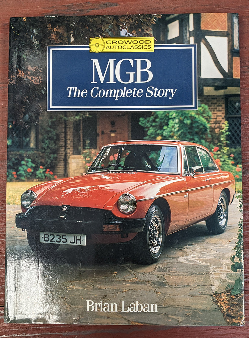 MGB The Complete Story (Crowood Autoclassics)