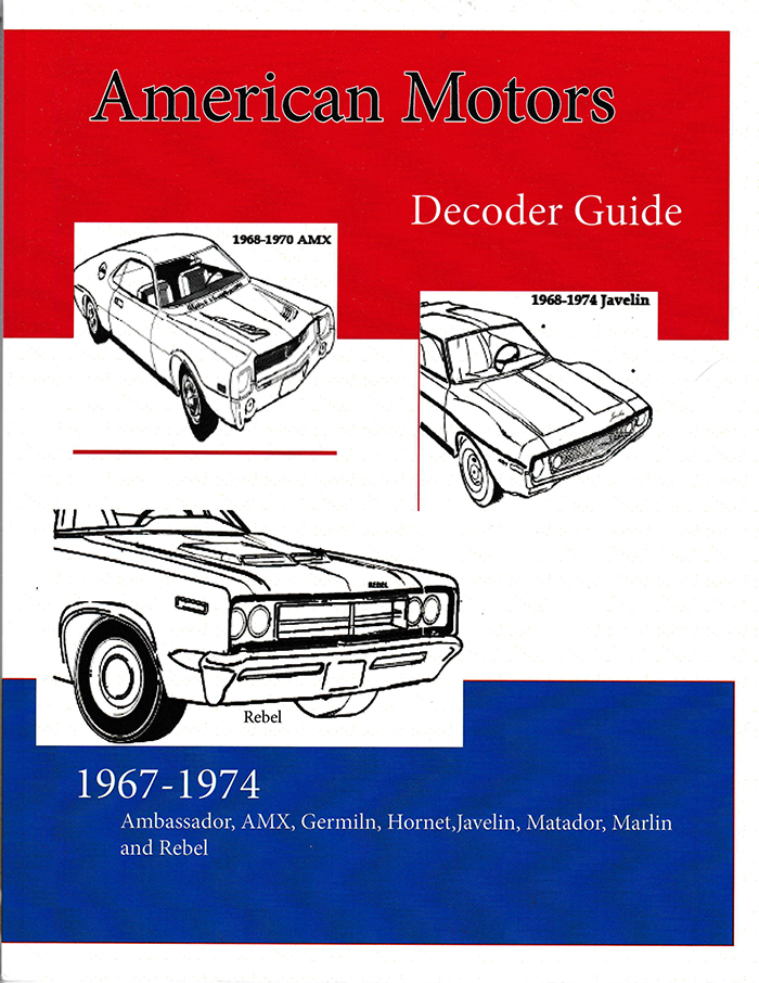American Motors Decoder Guide 1967-1974 | Midlife Classic Cars