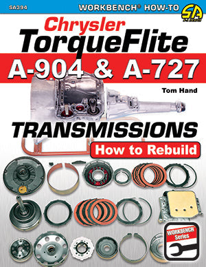 Chrysler Torqueflite A-904 & A-727 Transmissions: How To Rebuild