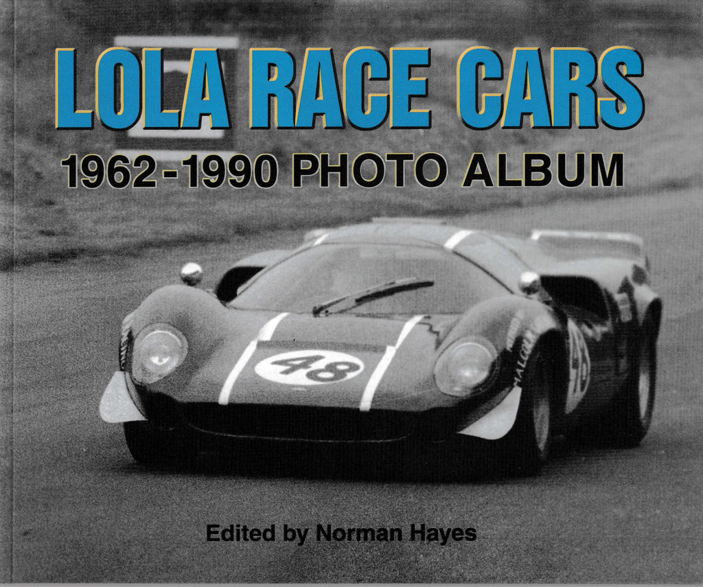 Lola: The T70 and Can-Am Cars & Race Cars 1962-1990 (2 Book Set