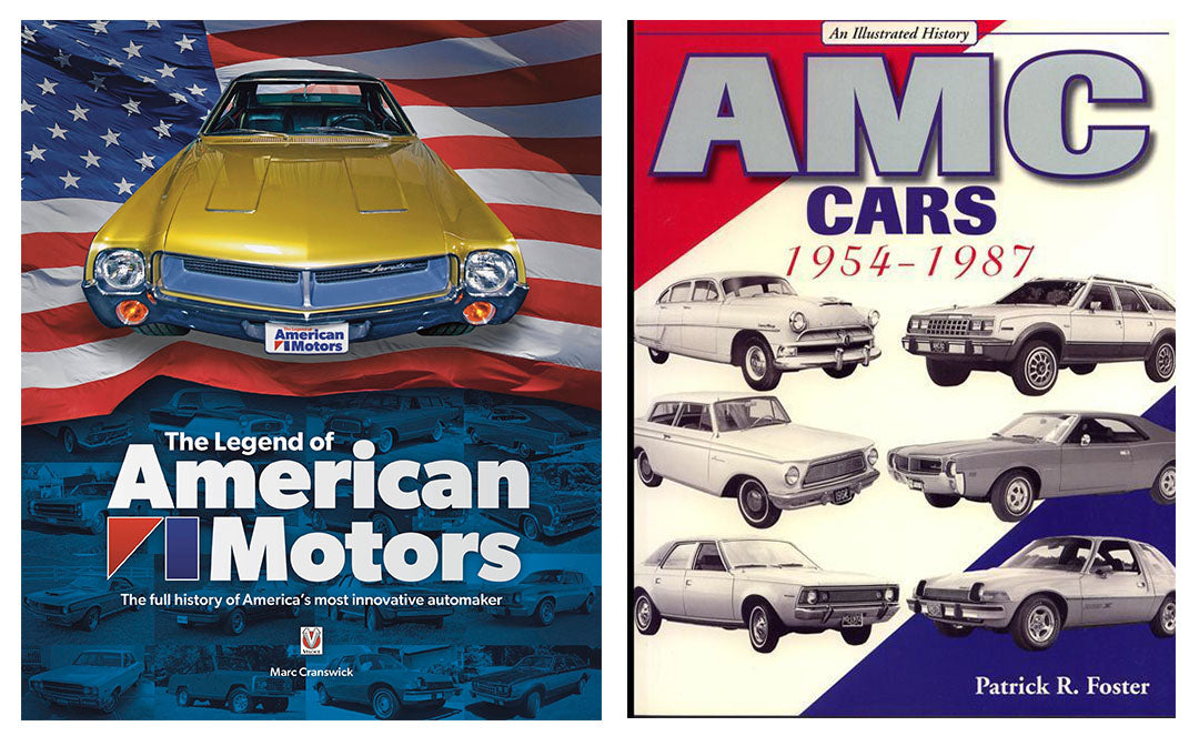 The Legend of American Motors & AMC Cars: 1954-1987